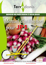 Catalogue Terradonis: Semoirs de prcision - Manuel JP1 (format PDF) - Cliquer ICI